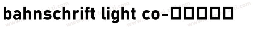 bahnschrift light co字体转换